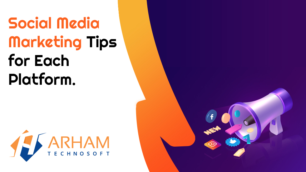 3 Social Media Marketing Tips for Each Platform