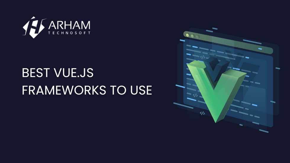 best Vue.js frameworks to use