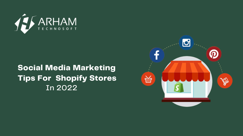 Shopify Social Media Marketing in 2022